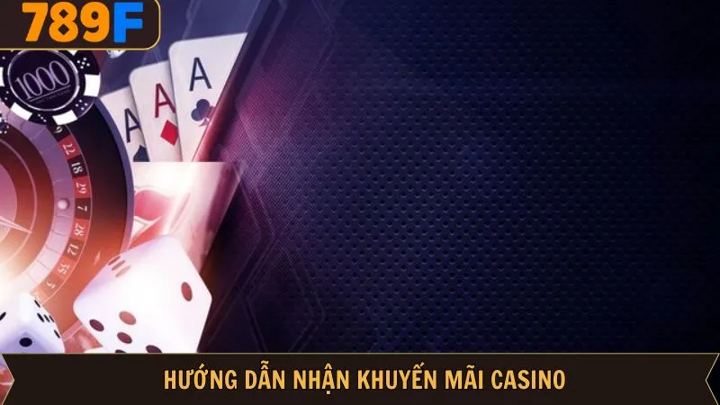 Các bước nhận thưởng khuyến mãi casino dễ dàng Các bước nhận thưởng khuyến mãi casino dễ dàng